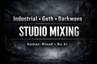 mix your industrial, goth, darkwave tracks