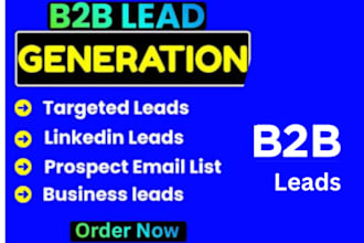 do b2b targeted lead generation, business leads and prospect email list