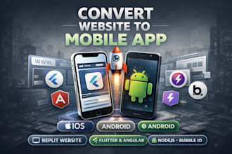 convert website to app develop replit ios andriod flutter angular nodejs mobile