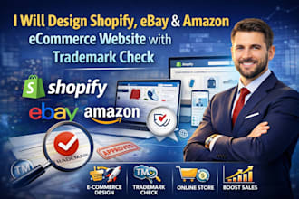 design shopify ebay and amazon ecommerce website with trademark check