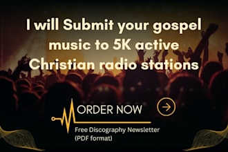 submit your gospel music to 5k active christian and sirius xm radio stations