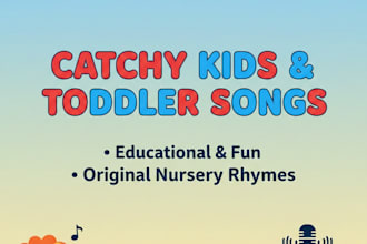 create fun and educational songs for kids and toddlers