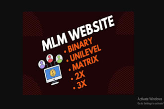make any kind of MLM software mlm app and mlm website in 24 hours