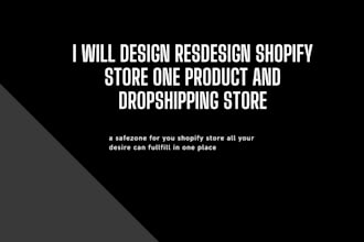 recreate shopify website, design or redesign shopify store, dropshipping store
