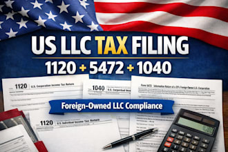 file US llc tax return 1120, 5472 for foreign owners and prepare 1040