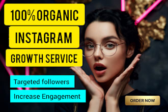 grow instagram organically with targeted followers and engagement