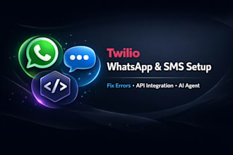 setup and fix twilio whatsapp sms api and ai agent automation