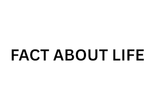 do fact about life