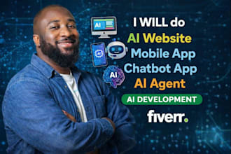 do ai website, mobile app, chatbot app development ai agent