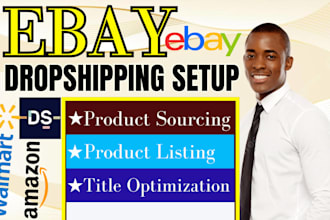 setup ebay dropshipping store walmart autods ebay product listing optimization
