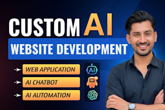 develop ai website, ai chatbot, ai web application and ai automation