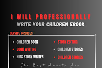 write children story book, proofread, KDP formatting edit children ebook fiction