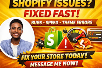 fix shopify issues, bugs, speed and theme errors professionally