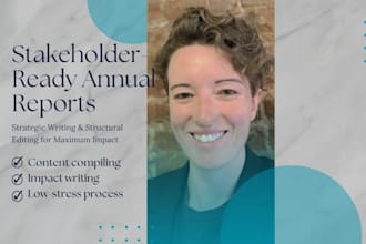 compile and edit a clear stakeholder ready annual report