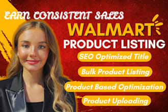 do walmart product listing and optimize them on walmart marketplace