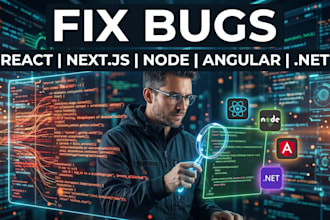 fix react, next js, node js, angular, and dot net bugs