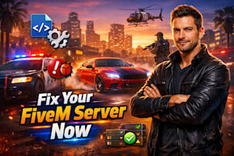 fivem script of any framework develop fivem server fix fivem bugs fix script bug