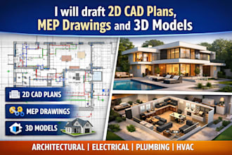 draft 2d cad plans, mep drawings and 3d models
