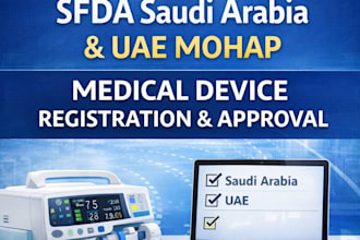 register and obtain sfda saudi arabia and uae mohap medical device approval