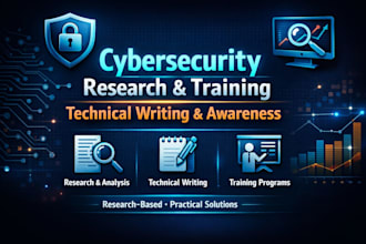 cybersecurity research, technical writing, training and awareness programs