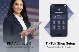 handle fda approval and tiktok shop setup compliance for your products