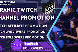 promote your twitch channel to gain followers, live viewers and engagement