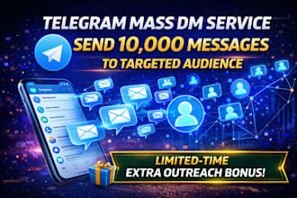 do telegram mass dm, send 10k telegram mass dm to targeted audience, telegram