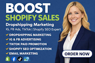 boost shopify sales dropshipping marketing ig fb meta ads tiktok shop SEO expert