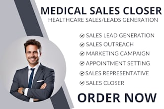 be medical sales representative sales closer healthcare sales leads generation
