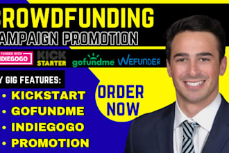promote crowdfunding campaign, gofundme, indiegogo and kickstarter promotion