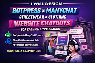 design botpress and manychat streetwear website chatbot, clothing website bot