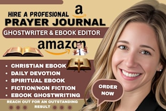 create prayer journal daily devotional christian ebook spiritual ghostwriting