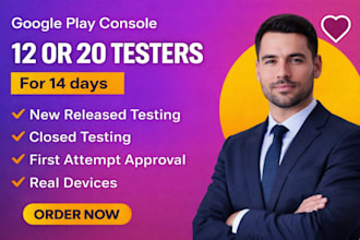 provide closed testing 12 testers 20 testers mobile app testing 12 testers