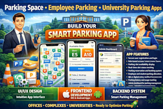 develop smart parking space app, employee parking app, university parking app