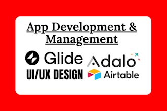 build no code app using adalo, bubble io developer, glide, airtable expert