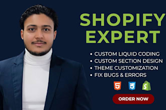 be your shopify expert for liquid code and theme customization