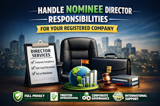 handle nominee director responsibilities for your registered company