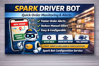 configure spark driver bot for faster order monitoring and alerts
