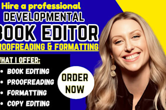 be your developmental book editor and proofreader for all genres