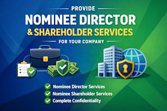 provide nominee director and shareholder services for your company