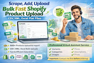 scrape, add, upload bulk fast shopify product upload CSV, XML, excel flat files