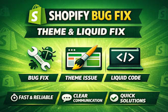fix shopify bugs, theme customization, layout, and coding issues