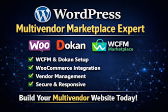 develop wordpress multivendor marketplace website wcfm dokan woocommerce expert