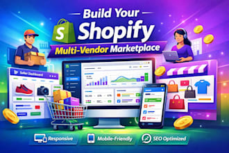 build shopify multi vendor ecommerce website marketplace with seller dashboard
