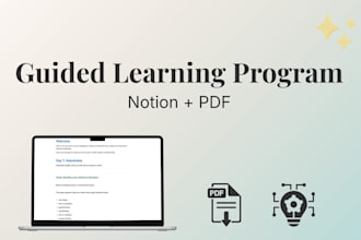 create a guided learning program in notion with exercises and PDF