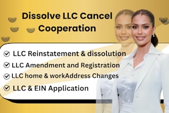 do llc reinstatement, llc dissolution, change of address, close ein, renew llc