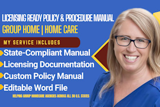 write state compliant policy and procedure manual for group homecare licensing