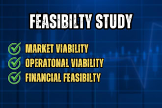 prepare a feasibility study to validate your business idea