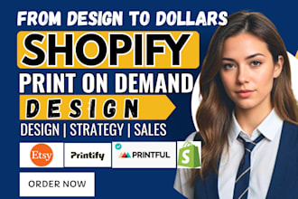 do build print on demand shopify store, shopify design, printify, printiful