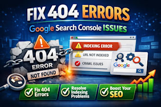 fix 404 errors and google search console indexing issues